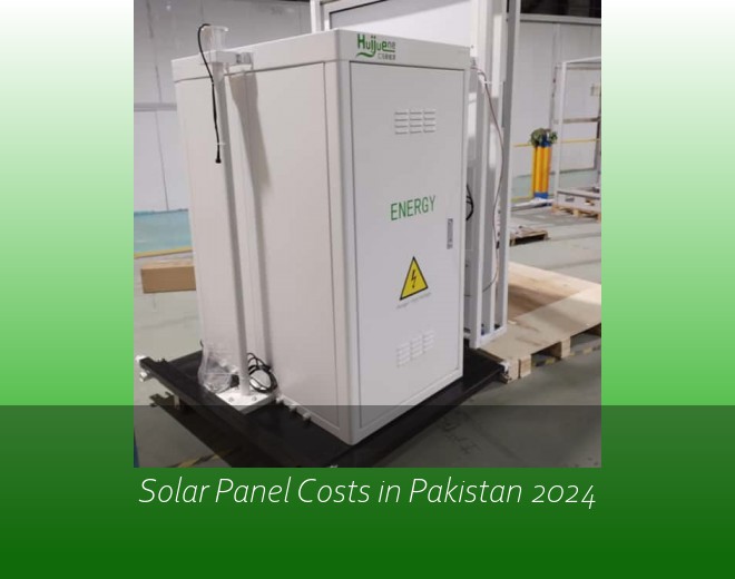 Solar Panel Costs in Pakistan 2024